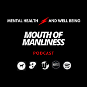 Podcast The Mouth Of Manliness