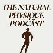 Podcast The Natural Physique Podcast