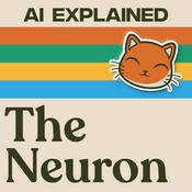 Podcast The Neuron: AI Explained