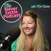 Podcast The Never Settle Podcast