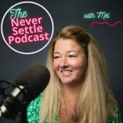 Podcast The Never Settle Podcast
