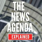 Podcast The News Agenda Explained