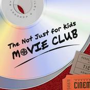 Podcast The Not Just For Kids Movie Club