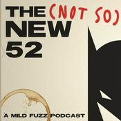 Podcast The (Not So) New 52