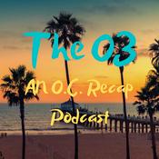 Podcast The O3: An O.C. Recap Podcast