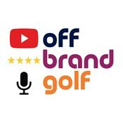 Podcast The Off Brand Golf Show