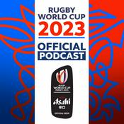 Podcast The Official Rugby World Cup 2023 Podcast presented by Asahi Super Dry