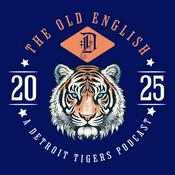 Podcast The Old English "D" Podcast: A Detroit Tigers Podcast