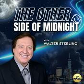 Podcast The Other Side of Midnight with Walter Sterling