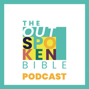 Podcast The Outspoken Bible