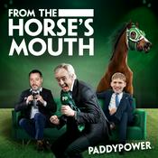 Podcast Paddy Power presents From The Horse's Mouth