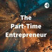 Podcast The Part-Time Entrepreneur