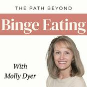 Podcast The Path Beyond Binge Eating