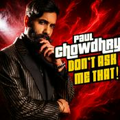 Podcast Paul Chowdhry Don't Ask Me That!