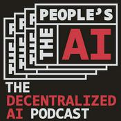 Podcast The People's AI: The Decentralized AI Podcast
