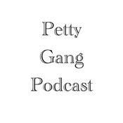 Podcast The Petty Gang Podcast