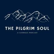 Podcast The Pilgrim Soul