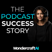 Podcast The Podcast Success Story