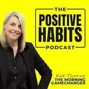 The Positive Habits Podcast