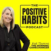 Podcast The Positive Habits Podcast