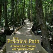 Podcast The Practical Path - A Podcast for Personal and Spiritual Growth