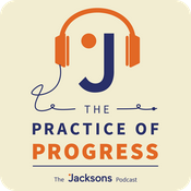 Podcast The Practice of Progress