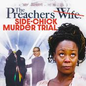 Podcast The Preachers Side-Chick Murder Trial Of Latoshia Daniels