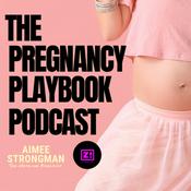 Podcast The Pregnancy Playbook Podcast