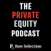 Podcast The Private Equity Podcast, by Raw Selection