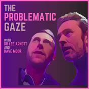 Podcast The Problematic Gaze