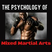 Podcast The Psychology Of Mixed Martial Arts