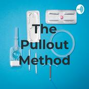 Podcast The Pullout Method