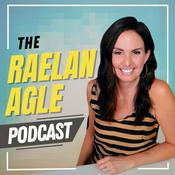 Podcast The Raelan Agle Podcast