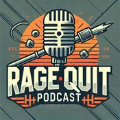 Podcast The Rage Quit Podcast