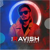 Podcast The Ravish Podcast