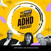 Podcast The Really Honest ADHD Podcast