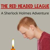 Podcast The Red Headed League - Sir Arthur Conan