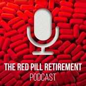 Podcast The Red Pill Retirement Podcast