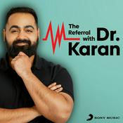 Podcast The Referral with Dr. Karan