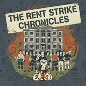 Podcast The Rent Strike Chronicles