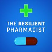Podcast The Resilient Pharmacist