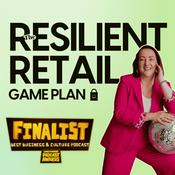Podcast The Resilient Retail Game Plan - retail insights, retail trends and best practices