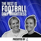 Podcast The Rest Is Football: Daly Brightness