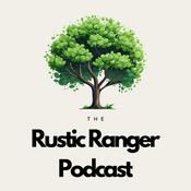 Podcast The Rustic Ranger Podcast