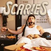 Podcast The Scaries with Matty Rossi