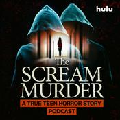 Podcast The Scream Murder: A True Teen Horror Story