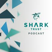 Podcast The Shark Trust Podcast