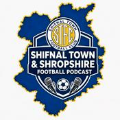 Podcast The Shifnal Town and Shropshire Football Podcast
