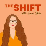 Podcast The Shift with Sam Baker