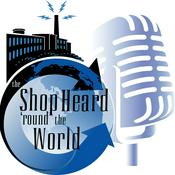 Podcast The Shop Heard 'Round the World